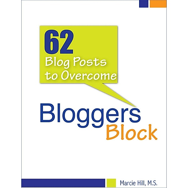 62 Blog Posts to Overcome Blogger's Block, Marcie Hill
