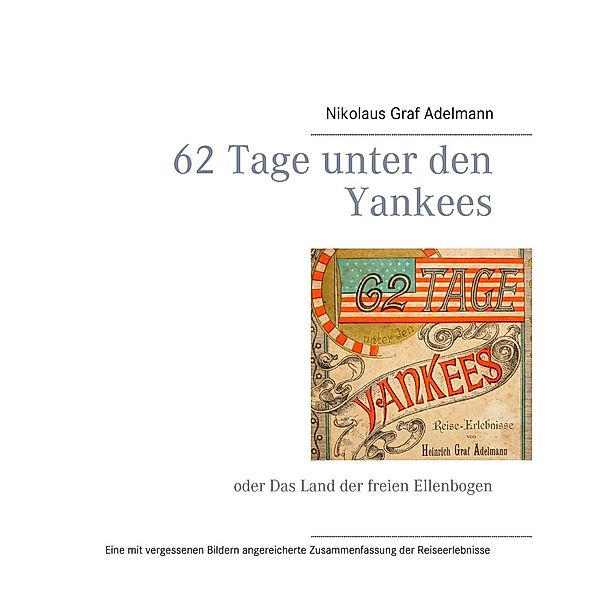 62 Tage unter den Yankees, Nikolaus Graf Adelmann