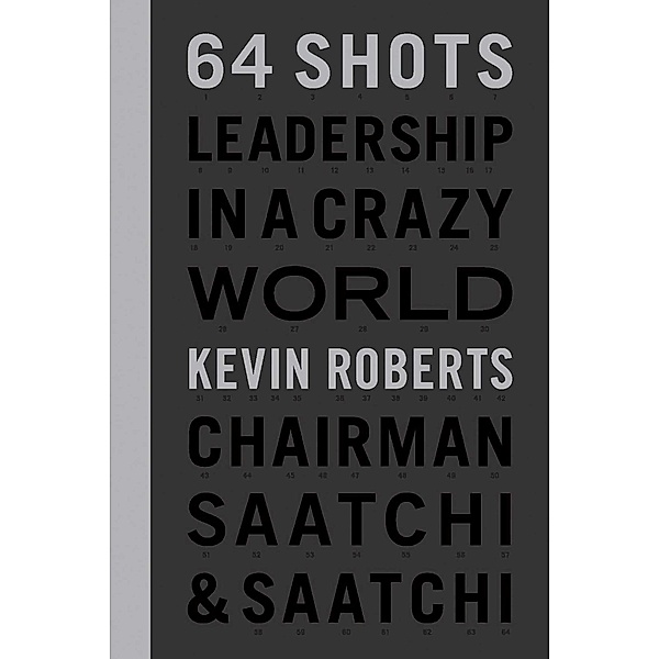 64 Shots, Kevin Roberts
