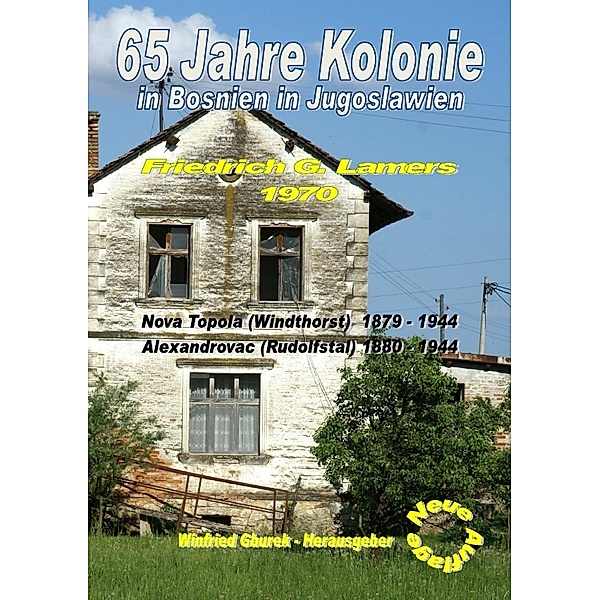 65 Jahre Kolonie in Bosnien in Jugoslawien, Winfried Gburek