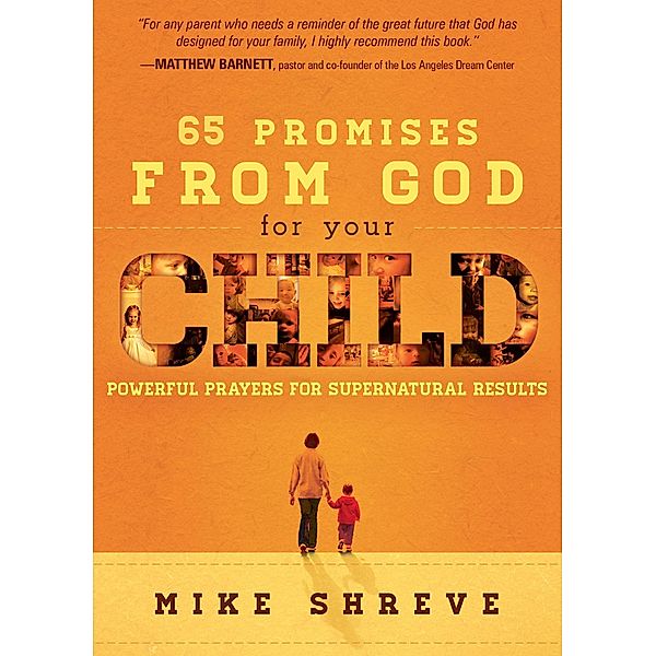 65 Promises From God for Your Child / Charisma House, Mike Shreve