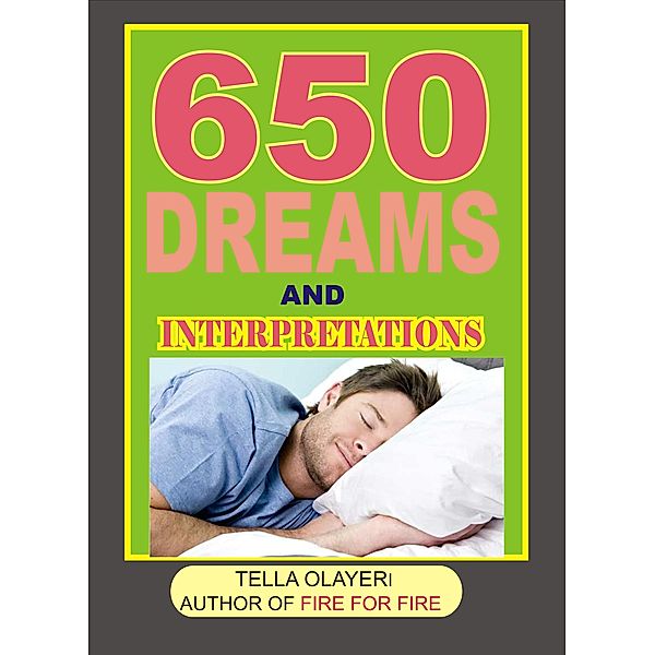 650 Dreams and Interpretations, Tella Olayeri