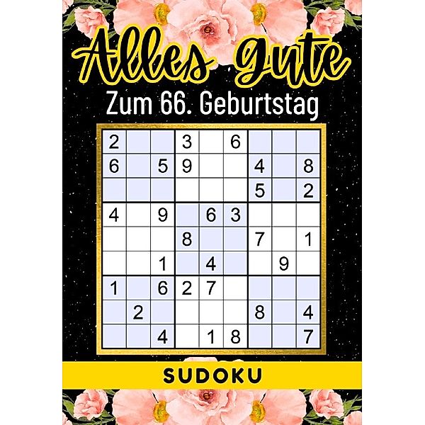 66 Geburtstag Geschenk | Alles Gute zum 66. Geburtstag - Sudoku, Rätselly Verlag
