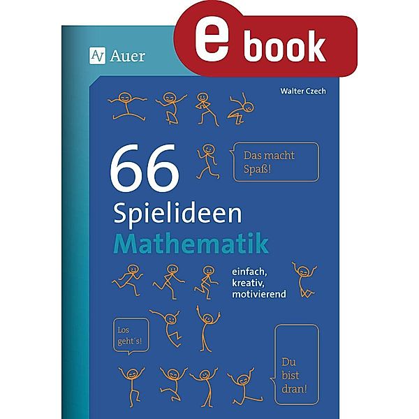 66 Spielideen Mathematik / Spielideen Sekundarstufe, Walter Czech