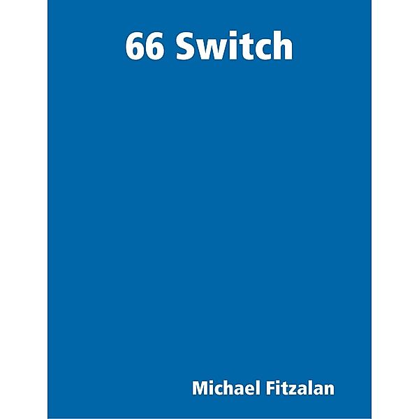 66 Switch, Michael Fitzalan
