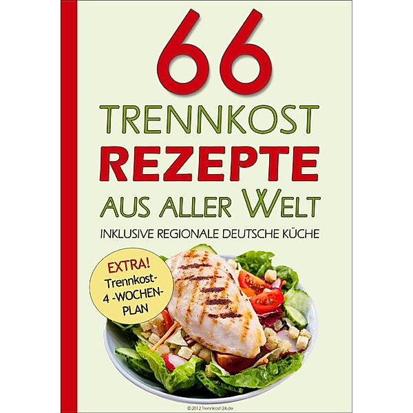 66 Trennkost-Rezepte aus aller Welt Inklusive Regionale Deutsche Küche, Trennkost 24. de