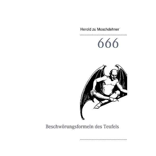 666, Herold zu Moschdehner