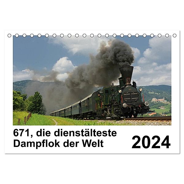 671, die dienstältesten Dampflok der Welt (Tischkalender 2024 DIN A5 quer), CALVENDO Monatskalender, H. P. Reschinger