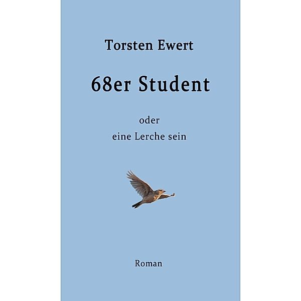 68er Student, Torsten Ewert