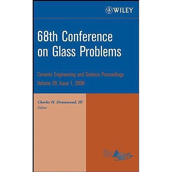 68th Conference on Glass Problems, Volume 29, Issue 1 / Ceramic Engineering and Science Proceedings Bd.29