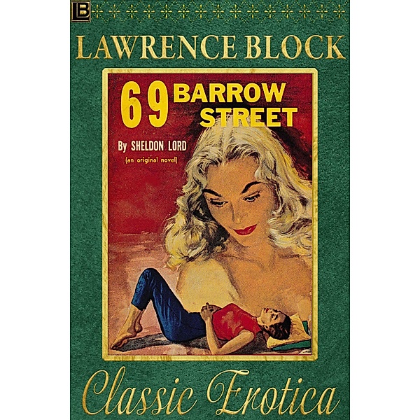 69 Barrow Street (Collection of Classic Erotica, #18) / Collection of Classic Erotica, Lawrence Block