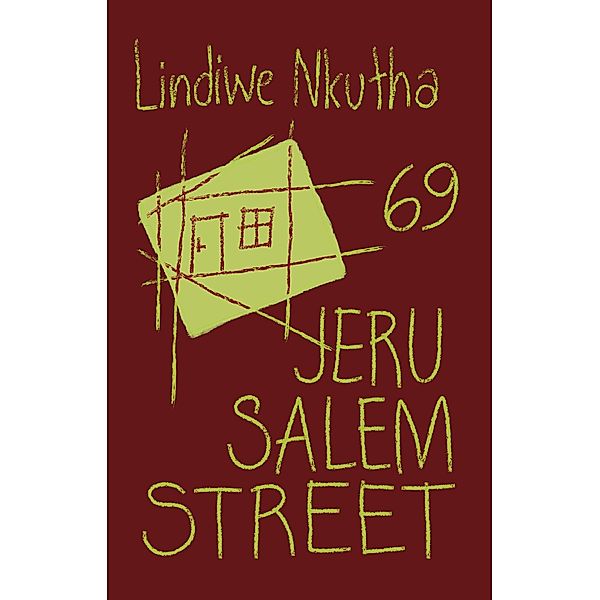69 Jerusalem Street, Lindiwe Nkutha