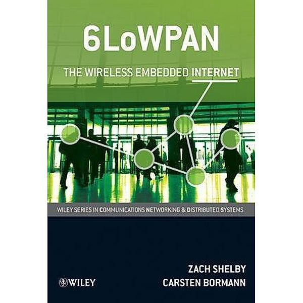 6LoWPAN / Wiley Series in Communications Technology, Zach Shelby, Carsten Bormann