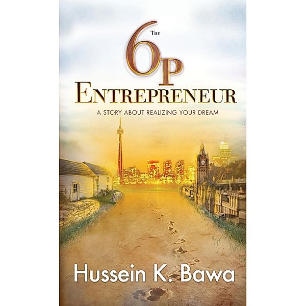6p Entrepreneur / Hussein K. Bawa, Hussein K. Bawa