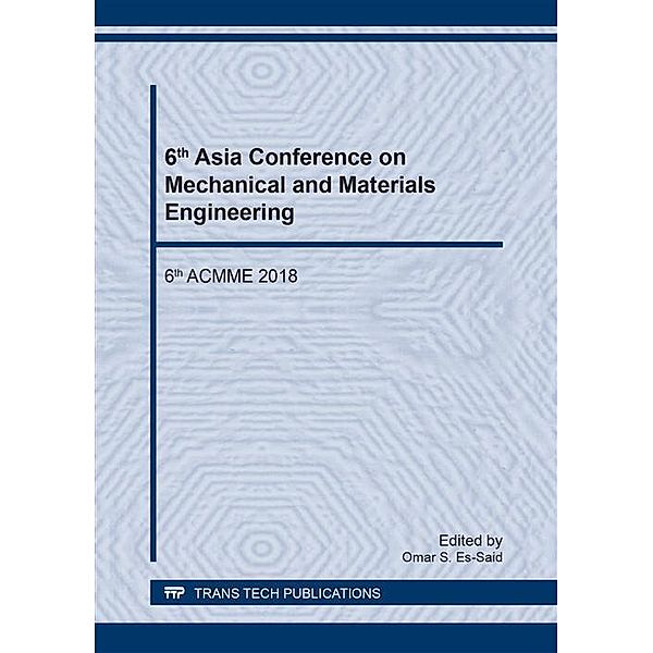 6th Asia Conference on Mechanical and Materials Engineering