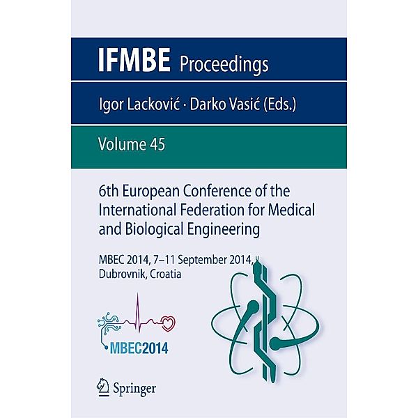 6th European Conference of the International Federation for Medical and Biological Engineering / IFMBE Proceedings Bd.45