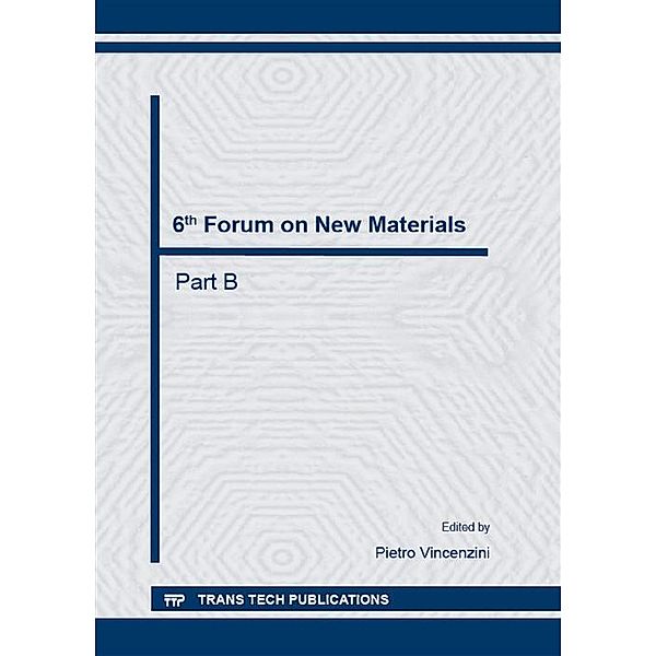 6th Forum on New Materials - Part B
