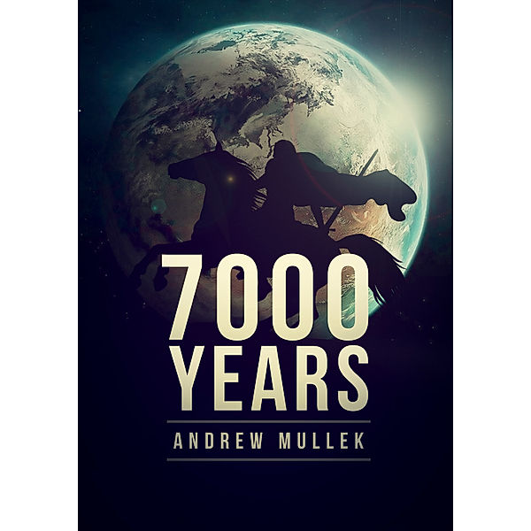 7,000 Years, Andrew Mullek