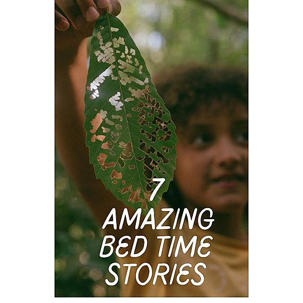 7 Amazing Bed Time Stories For Kids, Jonah Udeh Kalu