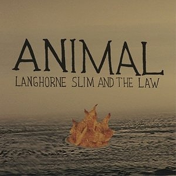 7-Animal, Langhorne Slim & The Law