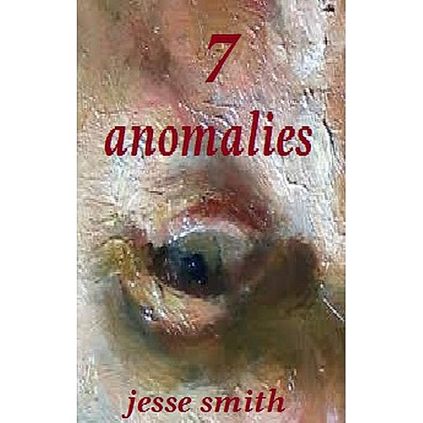 7 Anomalies, Jesse Smith