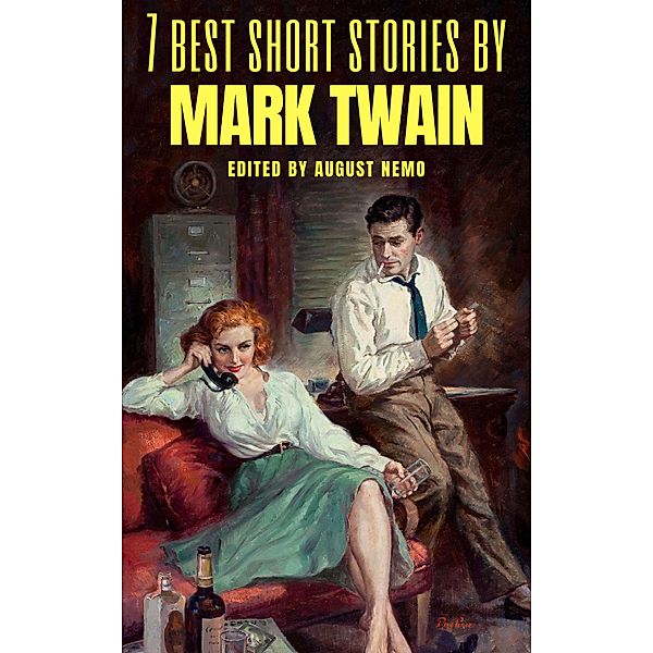7 best short stories: 18 7 best short stories by Mark Twain, Mark Twain