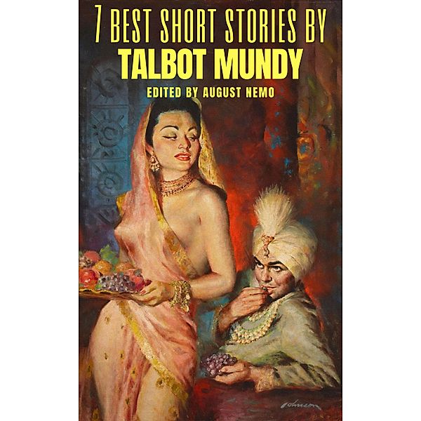 7 best short stories: 27 7 best short stories by Talbot Mundy, Talbot Mundy