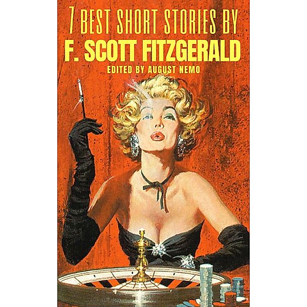 7 best short stories: 50 7 best short stories by F. Scott Fitzgerald, F. Scott Fitzgerald