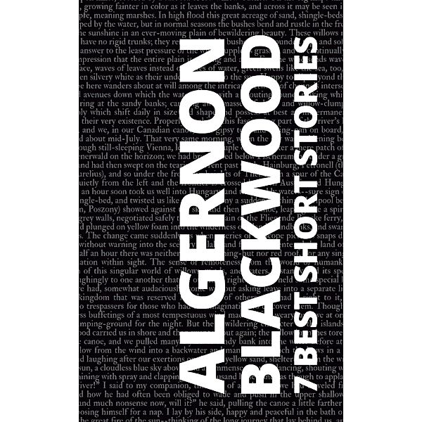 7 Best Short Stories by Algernon Blackwood / 7 best short stories Bd.174, Algernon Blackwood, August Nemo