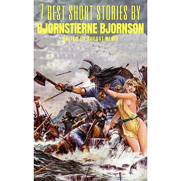 7 best short stories by Bjørnstjerne Bjørnson / 7 best short stories Bd.87, Bjørnstjerne Bjørnson, August Nemo