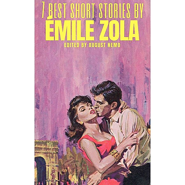 7 best short stories by Émile Zola / 7 best short stories Bd.80, Émile Zola, August Nemo