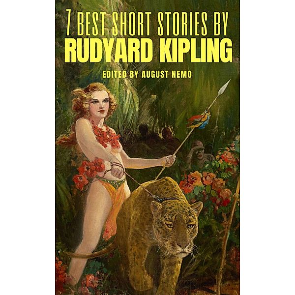 7 best short stories by Rudyard Kipling / 7 best short stories Bd.4, Rudyard Kipling, August Nemo