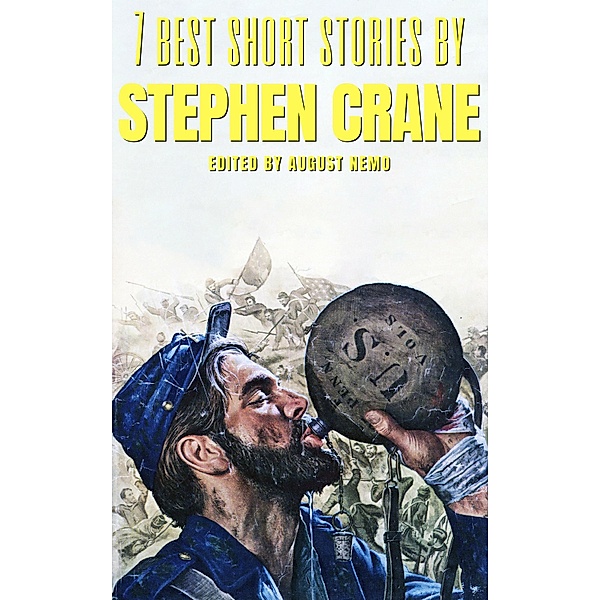 7 best short stories by Stephen Crane / 7 best short stories Bd.48, Stephen Crane, August Nemo