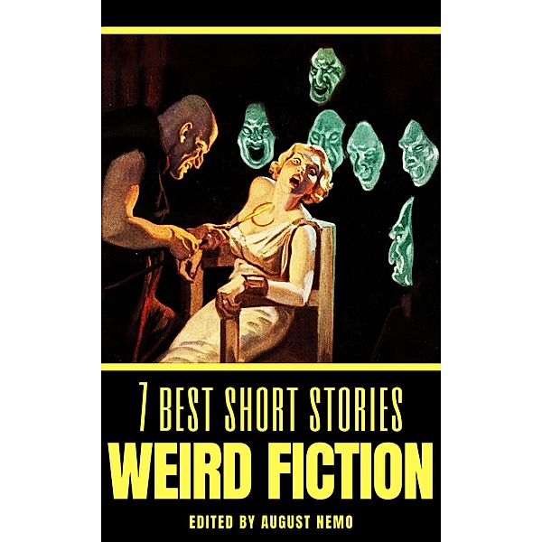 7 best short stories - specials: 13 7 best short stories: Weird Fiction, William Hope Hodgson, Ambrose Bierce, Ryunosuke Akutagawa, Robert W. Chambers, Arthur Machen, H. P. Lovecraft, M. R. James