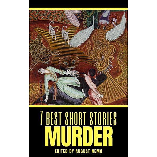 7 best short stories - specials: 58 7 best short stories: Murder, Sherwood Anderson, O. Henry, Susan Glaspell, Charles W. Chesnut, Jack London, Robert Louis Stevenson, Edgar Allan Poe