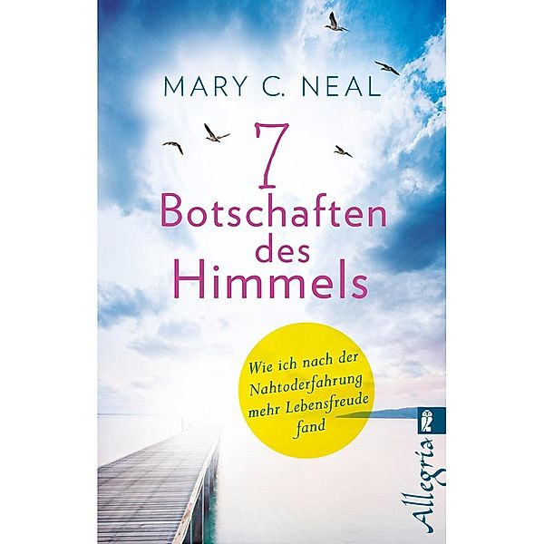 7 Botschaften des Himmels, Mary C. Neal