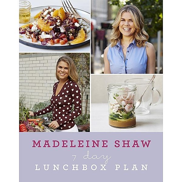 7 Day Lunchbox Plan, Madeleine Shaw