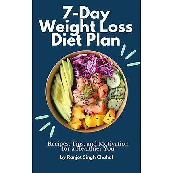 7-Day Weight Loss Diet Plan, Ranjot Singh Chahal