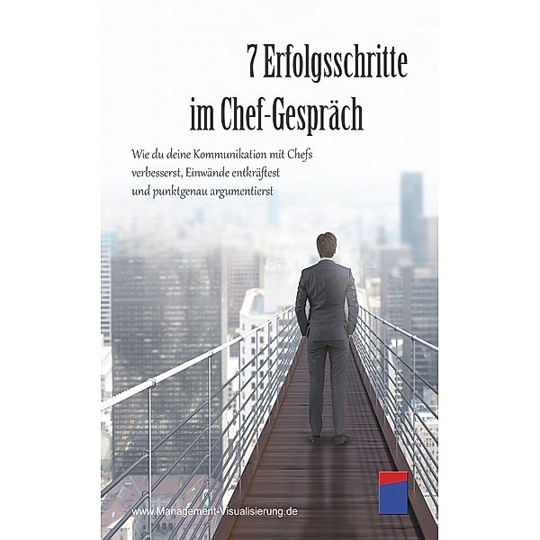 7 Erfolgsschritte im Chef-Gespräch, Institut für ManagementVisualisierung