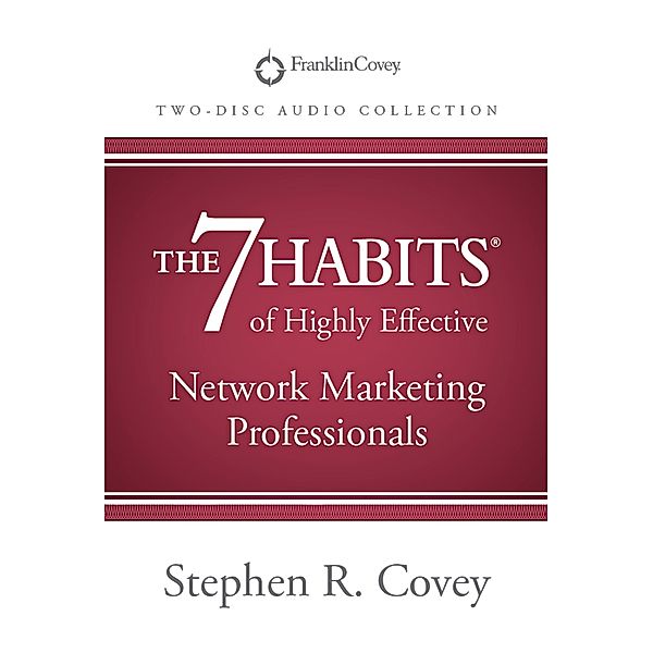 7 Habits of Highly Effective Network Marketing Professionals, Stephen R. Covey