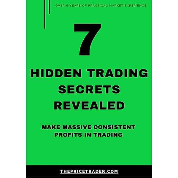 7 Hidden Trading Secrets Revealed, The Price Trader