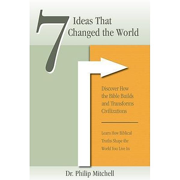7 Ideas That Changed The World / 7 Ideas Series Bd.1, Phil Mitchell