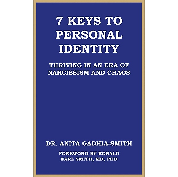 7 Keys to Personal Identity, Anita Gadhia-Smith