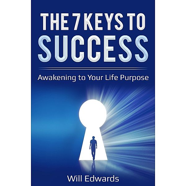 7 Keys to Success / PublishDrive, Will Edwards