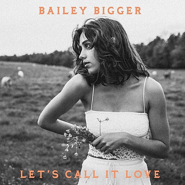 7-Let'S Call It Love, Bailey Bigger