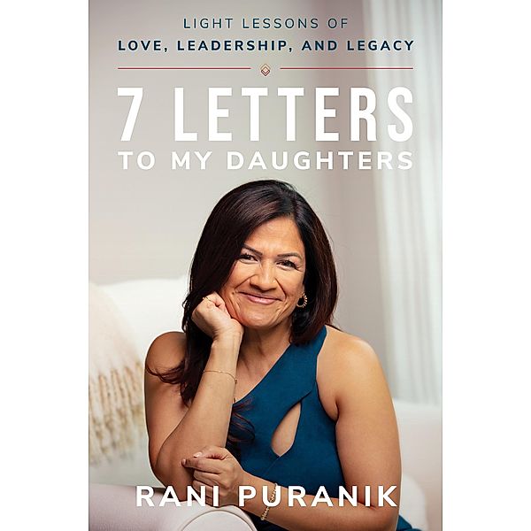 7 Letters to My Daughters, Rani Puranik