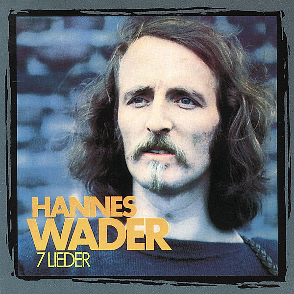 7 Lieder, Hannes Wader