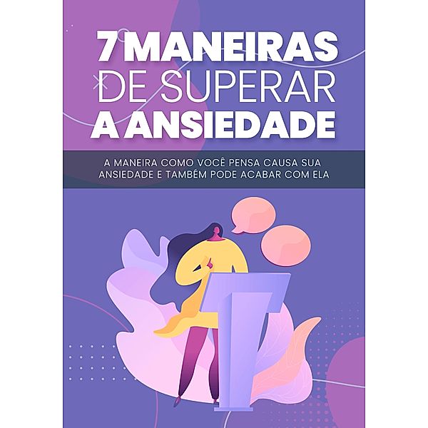 7 Maneiras de Superar a Ansiedade / 1, Tiago Silva