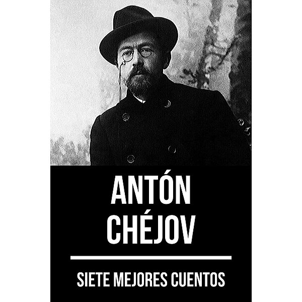 7 mejores cuentos de Antón Chéjov / 7 mejores cuentos Bd.2, Antón Chéjov, August Nemo