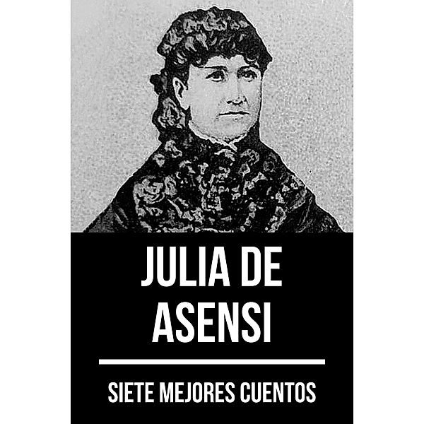 7 mejores cuentos de Julia de Asensi / 7 mejores cuentos Bd.18, August Nemo